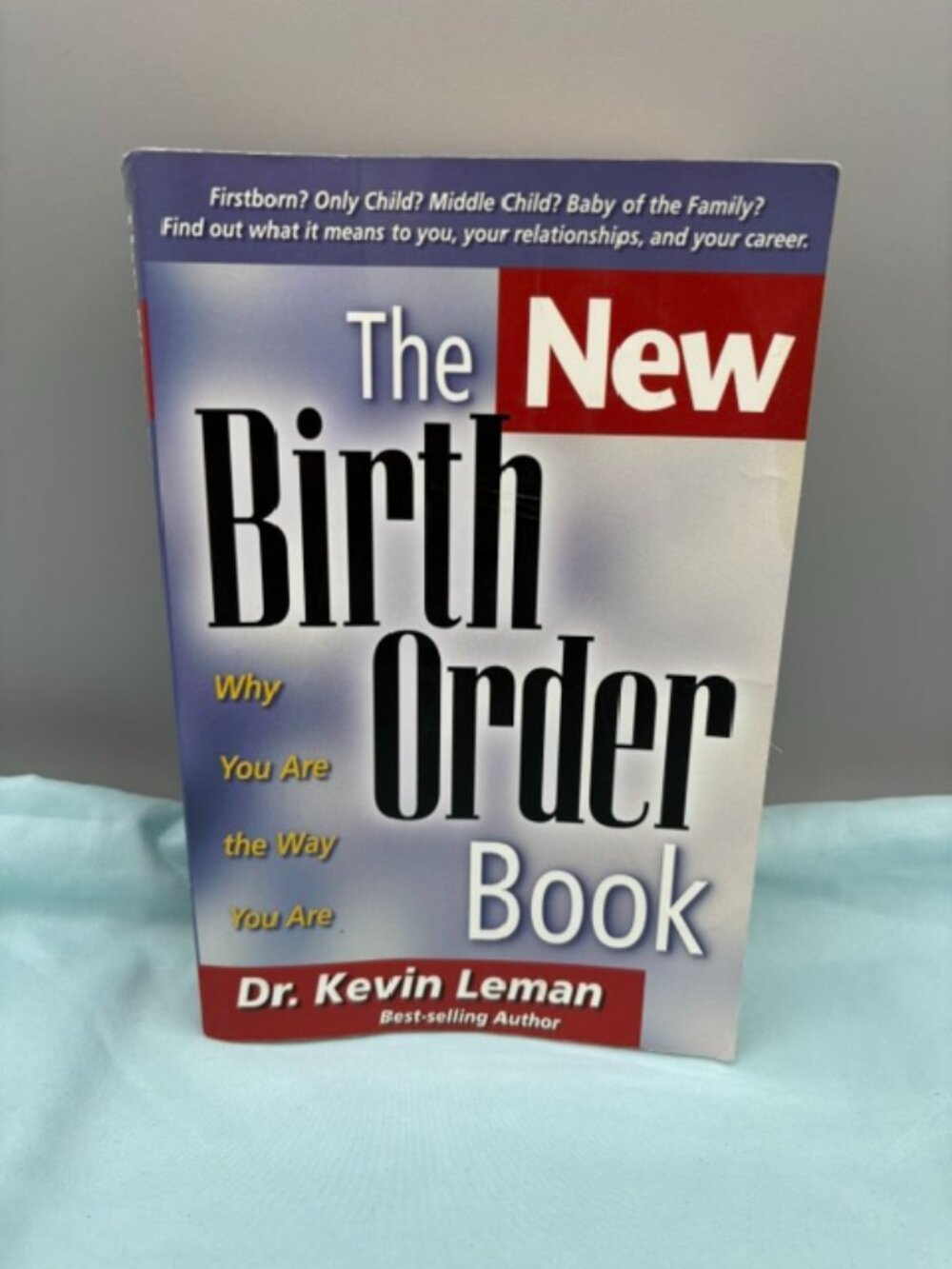 New Birth Order Book : Why You Are the Way You Are by Kevin Leman (1998,...